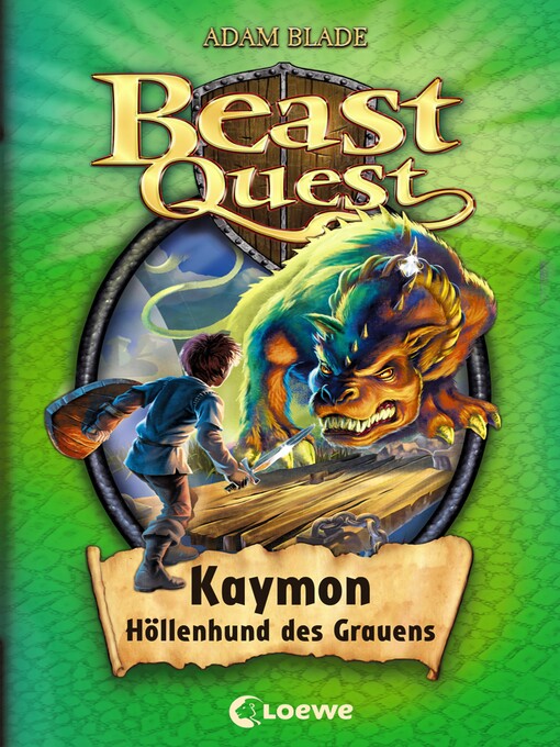 Title details for Beast Quest (Band 16) – Kaymon, Höllenhund des Grauens by Adam Blade - Available